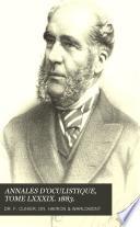 ANNALES D'OCULISTIQUE, TOME LXXXIX. 1883.