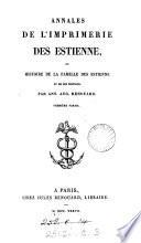 Annales de l'imprimerie des Estienne, ou, Histoire de la famille des Estienne et de ses éditions