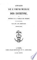 Annales de l'Imprimérie des Éstienne ou histoire de la famille des Etienne et de ses Éditions