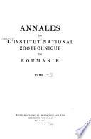 Annales de l'Institut national zootechnique de Roumanie