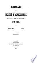 Annales, de la Société d'agriculture, sciences, arts et commerce du Puy