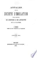 Annales de la Société d'emulation pour l'étude de l'histoire et des antiquities de la Flandre