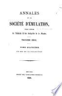 Annales de la Société D'emulation Pour L'étude de L'histoire Et Des Antiquitiés de la Flandre