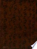 Annales de la Société des soi-disans Jésuites, ou. Recueil historique-chronologique de tous les actes [&c.] contre la doctrine, l'enseignement, & les forfaits des soi-disans Jésuites depuis 1552 jusqu'en 1763