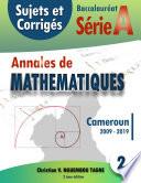 Annales de Mathématiques, Baccalauréat A, Cameroun, 2009 - 2019