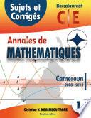 Annales de Mathématiques, Baccalauréat C et E, Cameroun, 2008 - 2018