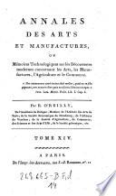 Annales des arts et manufactures ou memoires technologiques ... par R. O'Keilly ... Coll. Vol 1-56. 2e Coll. Vol 1-6