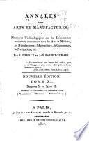 Annales des arts et manufactures; ou, Mémoires technologiques sur les découvertes modernes concernant tous les arts et métiers, les manufactures, l'agriculture, le commerce, la navigation, etc. ...