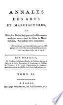 Annales des arts et manufactures, ou mémoires technologiques sur les découvertes modernes concernant tous les arts et métiers, les manufactures, l'agriculture, le commerce, la navigation, etc