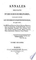 Annales des faits et des sciences militaires, faisant suite aux arctoires et conquètes des Français de 1792 à 1815