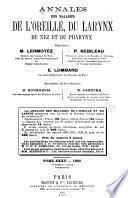 Annales des maladies de l'oreille, du larynx du nez et du pharynx