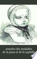 Annales des maladies de la peau et de la syphilis