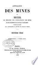 Annales des mines, ou Recueil de mémoires sur l'exploitation des mines, et sur les sciences qui s'y rapportent