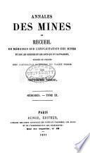 Annales des mines, ou Recueil de mémoires sur l'exploitation des mines, et sur les sciences qui s'y rapportent