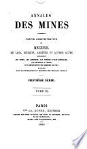 Annales des mines, partie administrative, ou Recueil de lois, décrets, arrètés et autres actes concernant les mines et usines