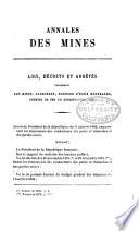 Annales des mines, partie administrative, ou Recueil de lois, décrets, arrètés et autres actes concernant les mines et usines