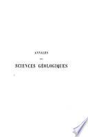 Annales des sciences géologiques