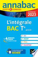 Annales du bac Annabac 2023 L'intégrale Tle SES, HGGSP, Philo, Grand Oral