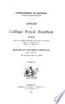 Annales du Collège Royal Bourbon, d'Aix depuis les premières démarches faites pour sa fondation jusqu'au 7 ventose an III, époque de sa suppression