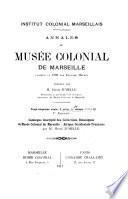 Annales du Musée colonial de Marseille