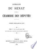 Annales du Sénat et de la Chambre des députés. Débats et documents
