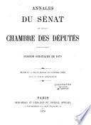 Annales du Sénat et de la Chambre des députés. Débats et documents