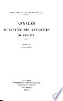 Annales Du Service Des Antiquités de L'Egypte