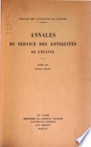 Annales Du Service Des Antiquités de L'Egypte