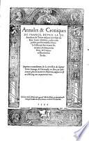 Annales et Croniques De France, Depuis La Destruction de Troye jusques au temps du Roy Louis XI.