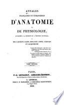 Annales françaises et étrangéres d'anatomie et de physiologie, appliquées a la medécine et à l'histoire naturelle