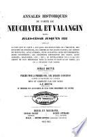 Annales historiques du comté de Neuchâtel et Valangin depuis Jules-César jusqu'en 1722