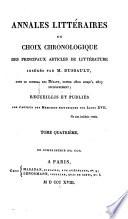 Annales litteraires ou choix chronologique des principaux articles de littérature insérés par M. Dussault, dans le Journal des Débats, depuis 1800 jusqu'à 1817 inclusivement