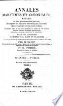 Annales maritimes et coloniales, ou: Recueil de lois et ordonnances royales, réglements et décisions ministérielles, mémoires, observations et notices particulières