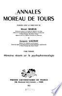 Annales Moreau de Tours: Mémoires récents sur la psychopharmacologie