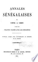 Annales sénégalaises, de 1854 à 1885, suivies des traités passés avec les indigènes