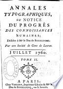 Annales typographiques ou notice du progrès des connoissances humaines ...
