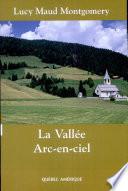 Anne 07 - La Vallée arc-en-ciel