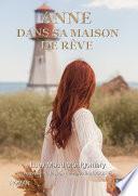 Anne dans sa maison de rêve