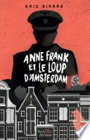 Anne Frank et le loup d'Amsterdam