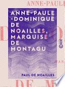 Anne-Paule-Dominique de Noailles, marquise de Montagu