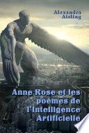 Anne Rose et les poèmes de l'Intelligence Artificielle