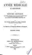 Année médicale et scientifique ou résumé critique des principales discussions qui ont lieu devant les sociétés savantes