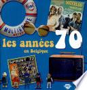 Annees 70 en Belgique, Les