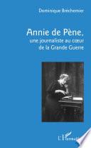 Annie de Pène, une journaliste au coeur de la Grande Guerre
