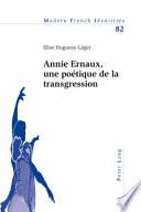Annie Ernaux, une poétique de la transgression