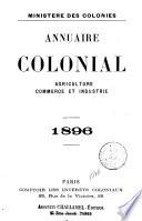 Annuaire agricole, commercial et industriel des colonies de la République française