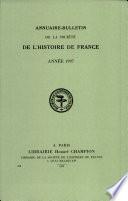 Annuaire-Bulletin de la Societe de l'Histoire de France annee 1997