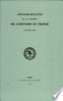 Annuaire-bulletin de la société de l'histoire de France