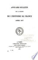 Annuaire-bulletin de la Société de l'histoire de France