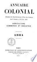 Annuaire colonial. Agriculture, commerce et industrie